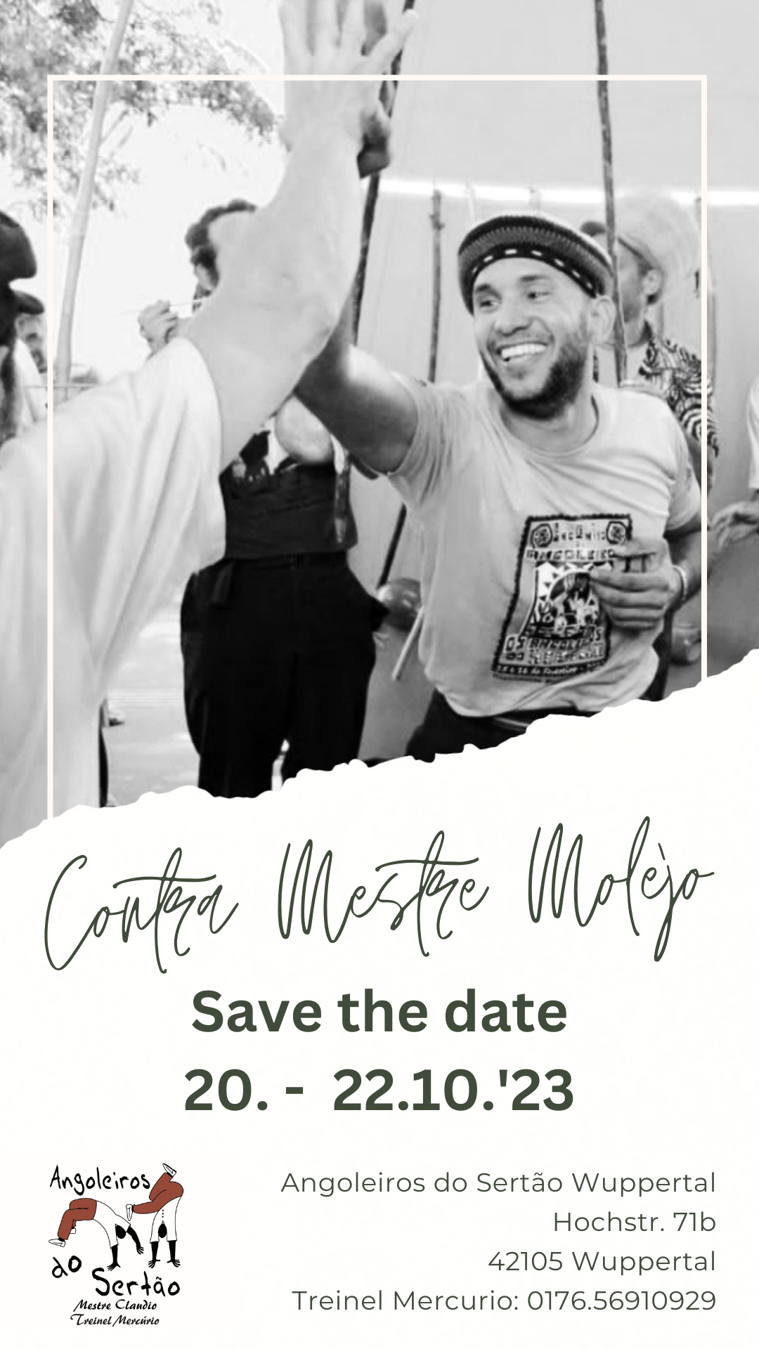 Save the date: Contra Mestre Molejo, 20.-22.10.23, Angoleiros do Sertão Wuppertal, Hochstr. 71b, 42105 Wuppertal, Treinel Mercurio: 0176 569 109 29